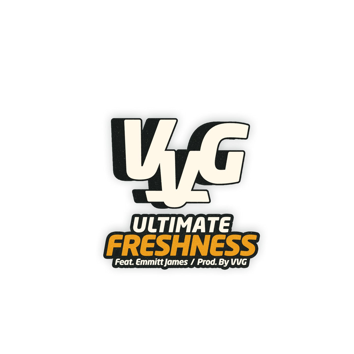 Vincent Van Great ''Ultimate Freshness'' Feat. Emmitt James 6/26/2026